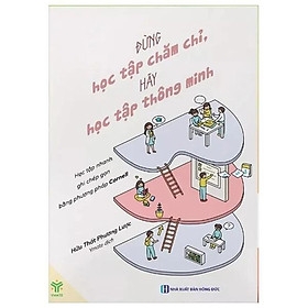 Đừng Học Tập Chăm Chỉ, Hãy Học Tập Thông Minh 140k - YM