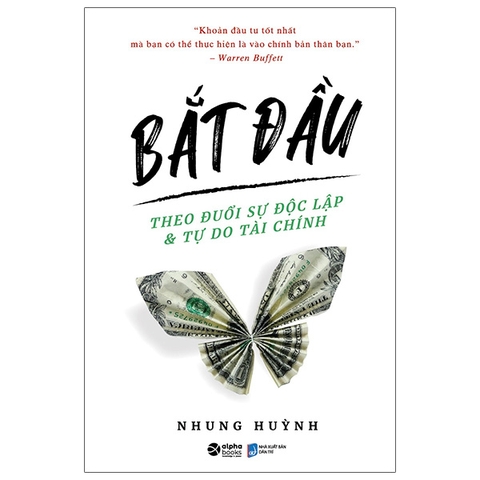 Bắt đầu - Theo đuổi sự độc lập và tự do tài chính 155k