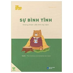 Sự Bình Tĩnh - Không Thiền Vẫn Tĩnh Tại Tâm 110k - YM
