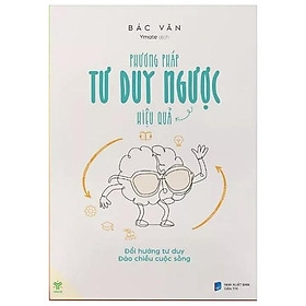 Phương Pháp Tư Duy Ngược Hiệu Quả 136k - YM