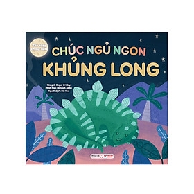 Tỏa Sáng Trong Đêm - Chúc Ngủ Ngon Khủng Long 95k - TV