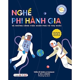 Khám Phá Những Nghề Nghiệp Thú Vị - Nghề Phi Hành Gia Và Những Công Việc Khám Phá Vũ Trụ Khác 85k - TV