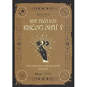 Khi Trải Bài Không Như Ý - Đọc Vị Tình Huống Và Giải Quyết Vấn Đề Bằng Tarot 129k - AZ