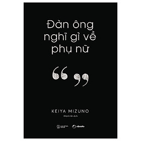 Đàn Ông Nghĩ Gì Về Phụ Nữ 99k AZ CK45