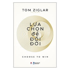 Lựa Chọn Để Đổi Đời 110k - huy hoàng