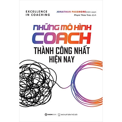 Những mô hình Coach thành công nhất hiện nay -200000đ -Sài Gòn Books -Quản trị - Lãnh đạo