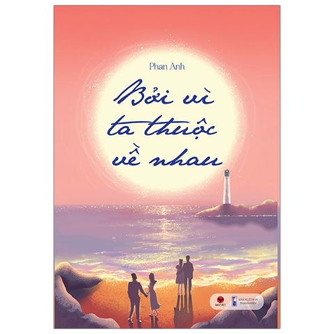 Bởi Vì Ta Thuộc Về Nhau 92k Bách Việt CK55