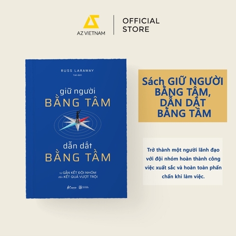 Giữ Người Bằng Tâm Dẫn Dắt Bằng Tầm (Kỹ năng) 139k - AZ