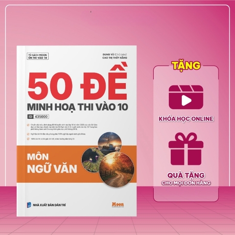 50 đề minh hoạ ôn thi vào 10 Môn Ngữ Văn - MB 200k