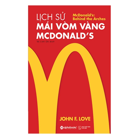 Lịch Sử Mái Vòm Vàng - Mcdonald's 269k - AlphaBooks+