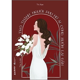 Trở Thành Người Phụ Nữ Ai Cũng Muốn Lại Gần 138,000 AZ CK45