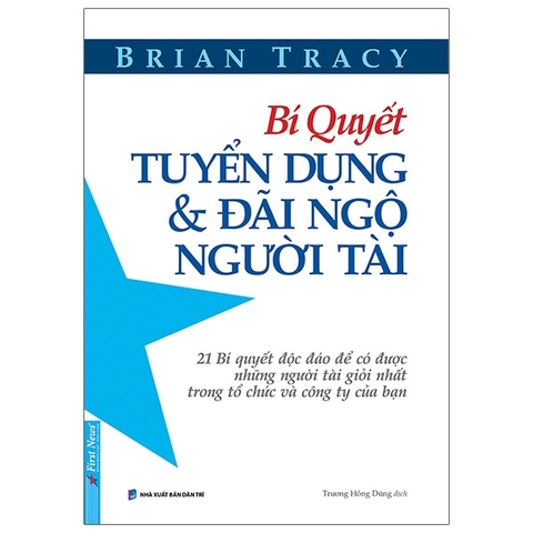 Bí quyết tuyển dụng & Đãi ngộ người tài 68k - First News