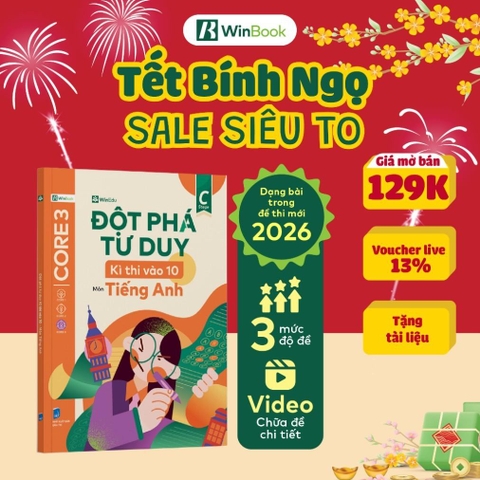 Đột phá tư duy Kì thi vào 10 môn Tiếng Anh - Ôn thi chuyên sâu cho 2k11 150k  - WB