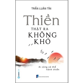 Thiền thật ra không khó -90000đ -Sài Gòn Books -Kỹ năng
