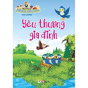 Em Học Điều Hay: Yêu Thương Gia Đình - 52k Huy Hoàng