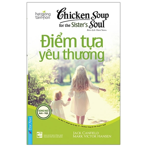 Chicken Soup For The Soul 24 - Điểm Tựa Yêu Thương 60k - First News