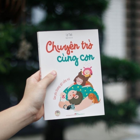 Chuyện trò cùng con - Nghệ thuật giao tiếp cùng con 85k - ML