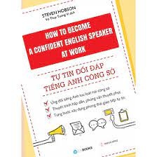 Tự Tin Đối Đáp Tiếng Anh Công Sở - 70000 đ - ZenBooks