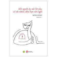 Khi người ấy nói lời yêu, có nhiều điều bận nên nghĩ  99k Bách Việt CK55