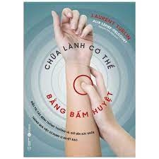 Chữa lành cơ thể bằng bấm huyệt 139k - Thái Hà