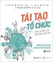 Tái tạo tổ chức: Phá vỡ rào cản, thổi bùng sinh khí -190000đ -Sài Gòn Books -Quản trị - Lãnh đạo