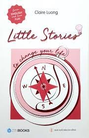 Little Stories - To change your life -65000đ -ZENBOOKS -Sách học ngoại ngữ