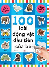119_100 loài động vật đầu tiên của bé - Sách dán hình thông minh