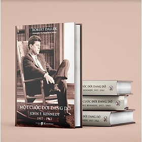 Một Cuộc Đời Dang Dở: John F. Kennedy, 1917 - 1963 329k Tân Việt