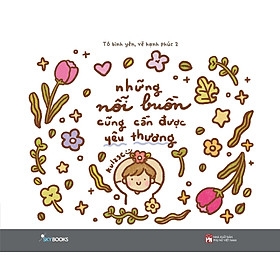 Những Nỗi Buồn Cũng Cần Được Yêu Thương ( Tô Bình Yên Vẽ Hạnh Phúc 2) 138k AZ CK42