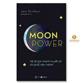 Moonpower – Hé lộ sức mạnh huyền bí chi phối vận mệnh -159k Thái Hà Books