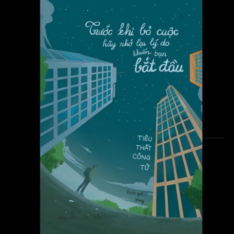 Trước Khi Bỏ Cuộc Hãy Nhớ Lại Lý Do Khiến Bạn Bắt Đầu - Tiêu Thất Công Tử 125k - AZ