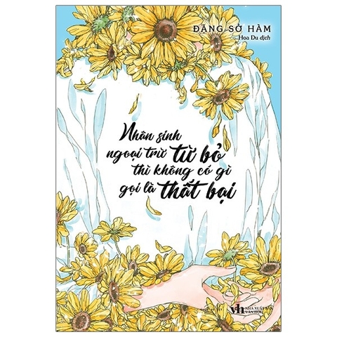 Nhân Sinh Ngoại Trừ Từ Bỏ Thì Không Có Gì Gọi Là Thất Bại 90k - AZ CK45