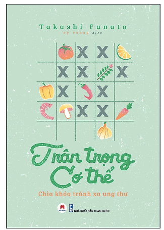 Trân Trọng Cơ Thể- Chìa Khóa Tránh Xa Ung Thư 128k Huy Hoàng