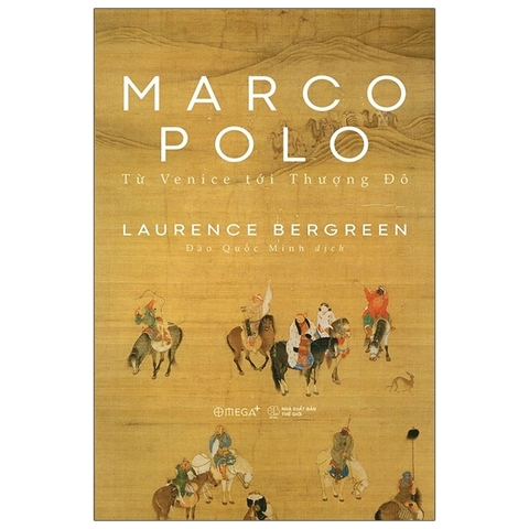 Marco Polo - Từ Venice tới Thượng Đô 239k - AlphaBooks CK80