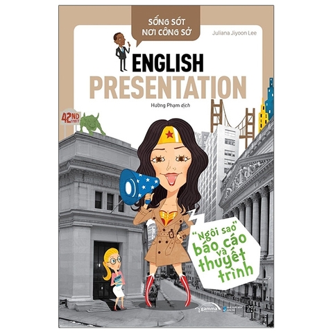 Sống sót nơi công sở: English Presentation - Ngôi sao báo cáo và thuyết trình 159k - AlphaBooks