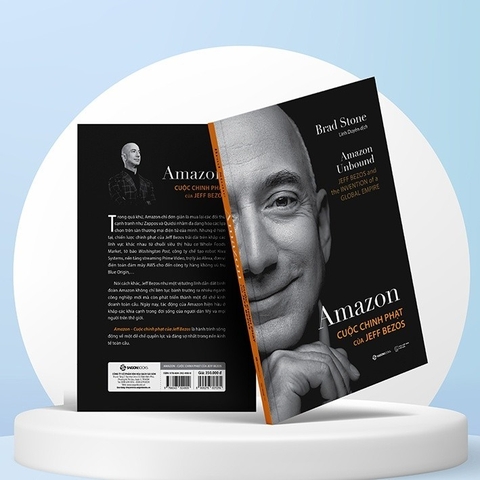 Amazon - Cuộc chinh phạt của Jeff Bezos - Tác giả Brad Stone - Sài Gòn Books 350k