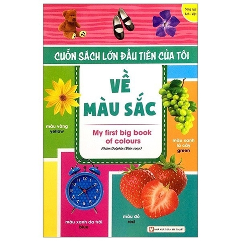 Cuốn Sách Lớn Đầu Tiên Của Tôi - Về Màu Sắc - Tân Việt 35k