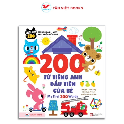 200 từ vựng tiếng Anh đầu tiên của bé – My first 200  - Tân Việt 95k