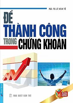 Để Thành Công Trong Chứng Khoán 100k - First News