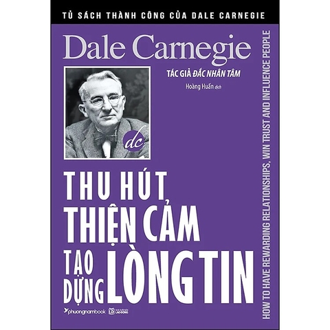 Thu Hút Thiện Cảm, Tạo Dựng Lòng Tin - How To Have Rewarding Relationships, Win Trust And Influence People (TBL1) - PhuongNam - 130000đ