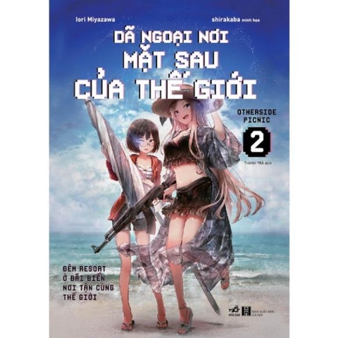 Dã ngoại nơi mặt sau của thế giới (Tập 2) - Nhã Nam 155k