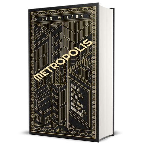 Metropolis - Lịch Sử Phát Triển Đô Thị, Phát Minh Lớn Nhất Của Loài Người - Nhã Nam 400k
