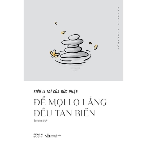 Siêu lí trí của Đức Phật: Để mọi lo lắng đều tan biến - AZVietNam 87k CK45