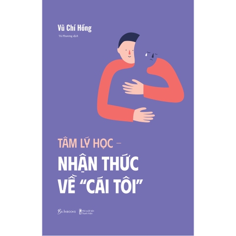 Tâm lý học nhận thức về cái tôi - Vũ Chí Hồng 145k- AZVietNam CK45