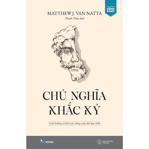 Chủ Nghĩa Khắc Kỷ: Nuôi Dưỡng Sự Tích Cực, Sống Cuộc Đời Đẹp Nhất 209k- AZVietNam CK42