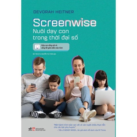 Screenwise Nuôi dạy con trong thời đại số - Nhã Nam 132k