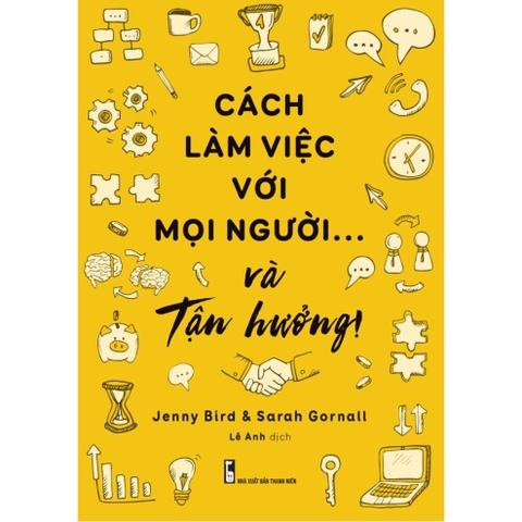 Cách Làm Việc Với Mọi Người Và Tận Hưởng - Minh Long 110k