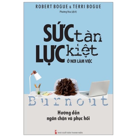 Sức Tàn Lực Kiệt Ở Nơi Làm Việc - Hướng Dẫn Ngăn Chặn Và Phục Hồi - Minh Long 105k