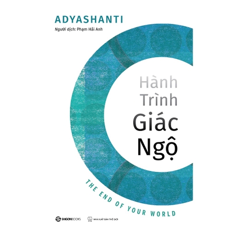 Hành trình giác ngộ - Tác giả Adyashanti - SaiGonBooks 110k
