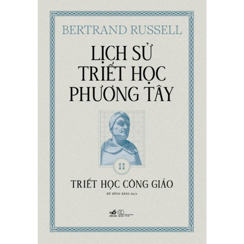 Lịch sử triết học phương Tây - Cuốn 2: Triết học Công giáo - Nhã Nam 175k